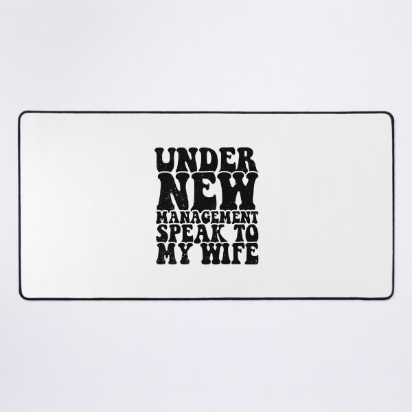 Item preview, Under New Management Speak To My Wife Funny Newly Married designed and sold by ZETTIF ⭐⭐⭐⭐⭐.