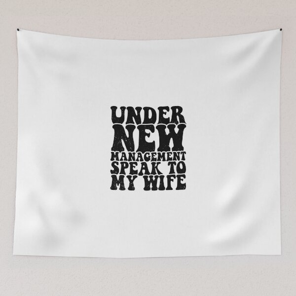 Item preview, Under New Management Speak To My Wife Funny Newly Married designed and sold by ZETTIF ⭐⭐⭐⭐⭐.