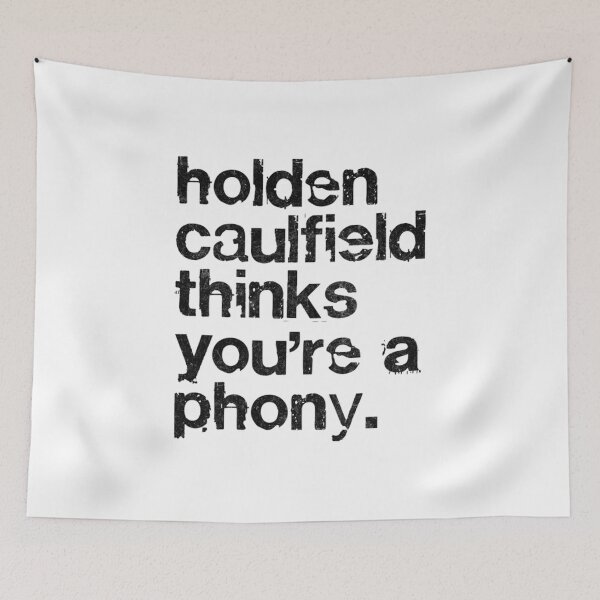 Item preview, Holden Caulfield thinks you're a phony - Catcher In The Rye Humor designed and sold by RyanRoseby.