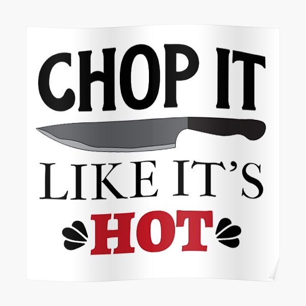 Poster Chop it like it's hot 243 - Wallyboards online store