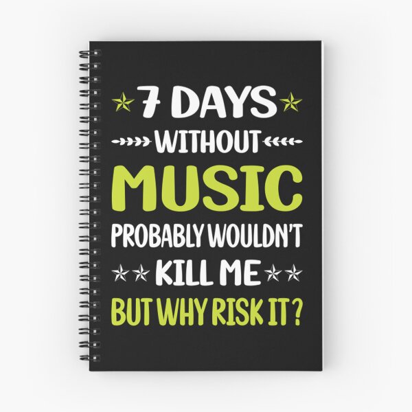 Item preview, Funny 7 Days Without Music  designed and sold by DustinKoss.
