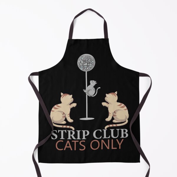 Item preview, STRIP CLUB CATS ONLY| FUNNY GIFT FOR CAT LOVERS|CUTE FUNNY STYLISH CAT LOVERS designed and sold by al21ex.