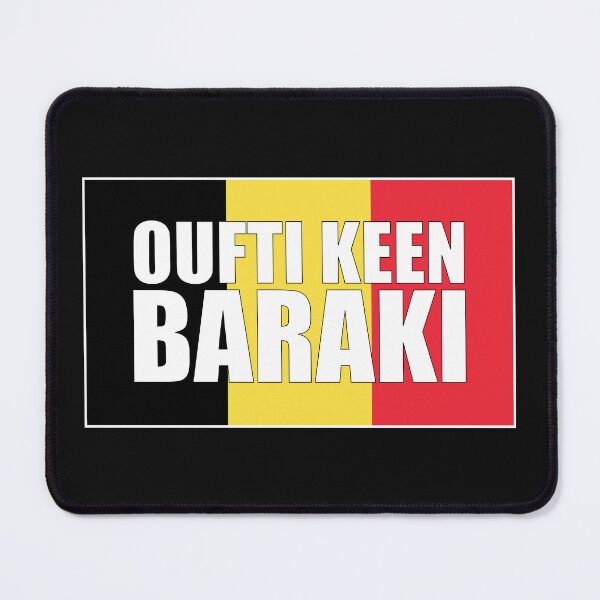 Item preview, Oufti keen baraki, Belgian expression on the flag in black yellow red designed and sold by PausePapote.