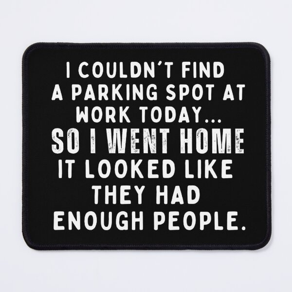 Item preview, Funny Sarcastic Work Related Joke designed and sold by SunfullyYours.