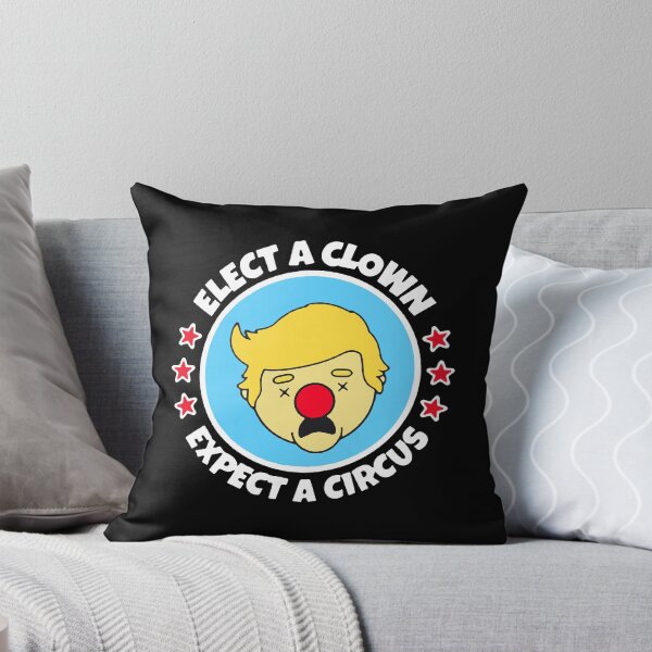 Item preview, Elect A Clown Expect A Circus designed and sold by anmai54shop.