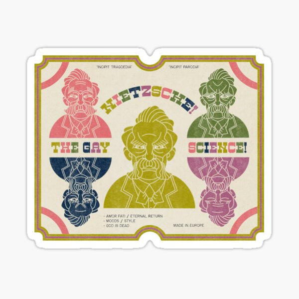 Nietzsche - The Gay Science! Sticker