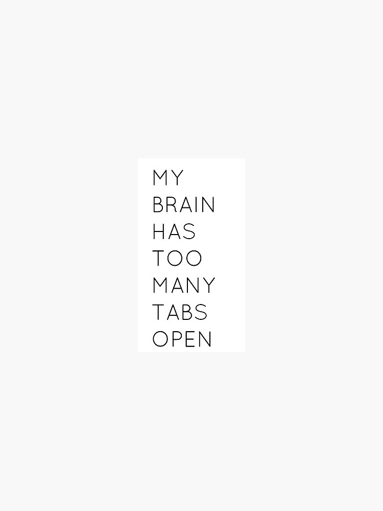 too many tabs open shirt