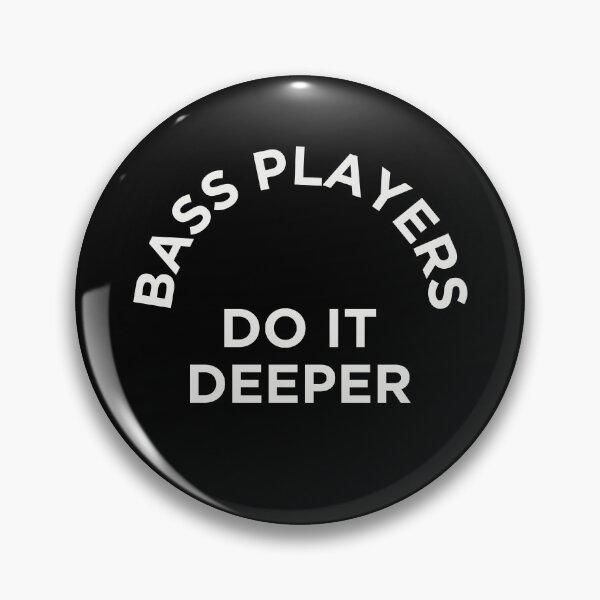Item preview, Bass Players Do It Deeper designed and sold by thetshirtworks.