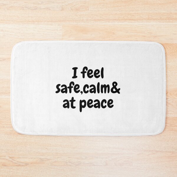 Item preview, I feel safe, calm& at peace  designed and sold by MentalDiaries.