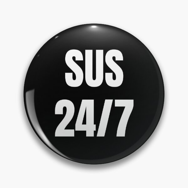 Item preview, You're Sus 24/7 designed and sold by AlpacaSmokes.