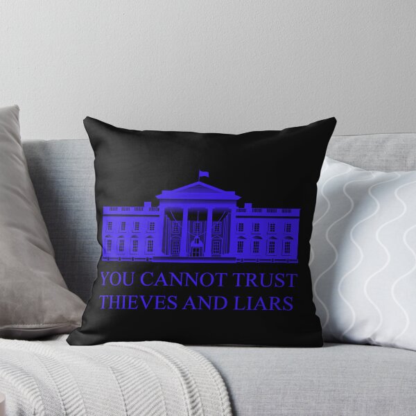 Item preview, You cannot trust thieves and liars (Blue) designed and sold by CapitalPigDog.