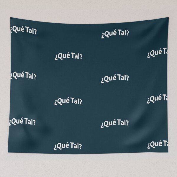 Item preview, ¿Que Tal?  Hello In Spanish designed and sold by lobodelnoir.