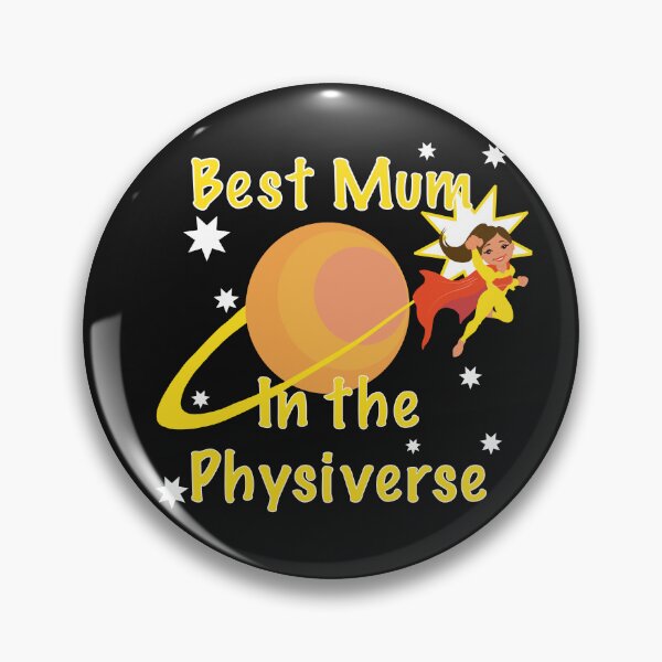 Item preview, Best Mum in the Physiverse! designed and sold by JustPhysie.