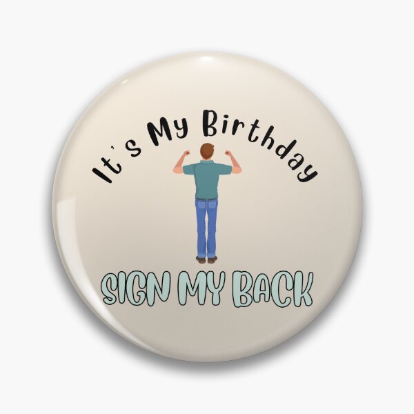 Item preview, It's My Birthday Sign My Back Man designed and sold by AlpacaSmokes.