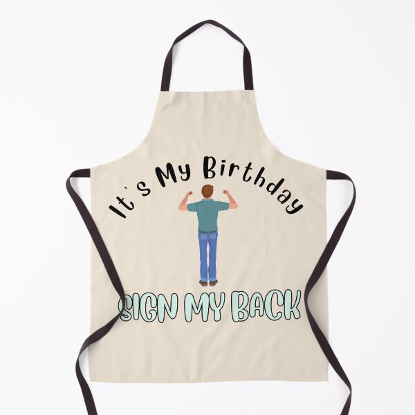 Item preview, It's My Birthday Sign My Back Man designed and sold by AlpacaSmokes.