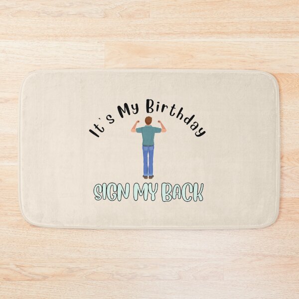 Item preview, It's My Birthday Sign My Back Man designed and sold by AlpacaSmokes.