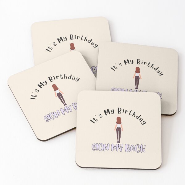 Item preview, It's My Birthday Sign My Back Woman Girl designed and sold by AlpacaSmokes.