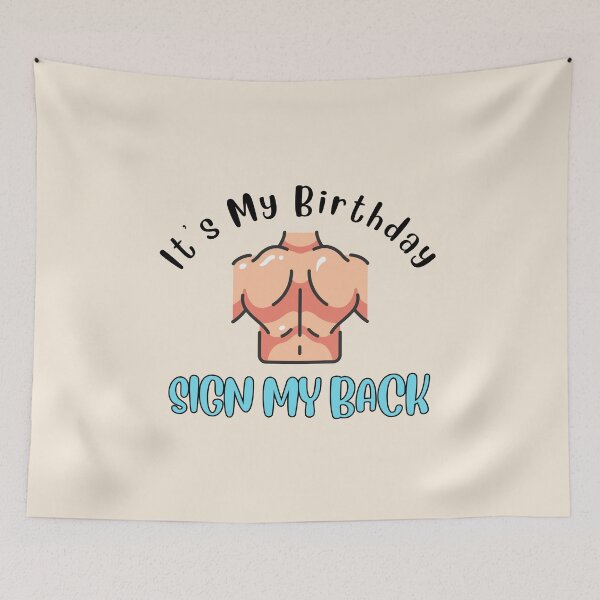 Item preview, Its My Birthday Sign My Backside Please Gym Muscles designed and sold by AlpacaSmokes.