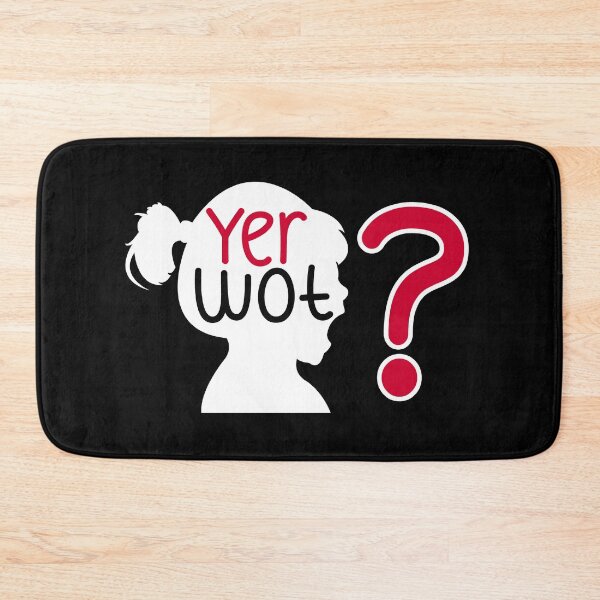 Item preview, "Yer wot?" funny British slang dialect Cockney Yorkshire designed and sold by incurablehippie.