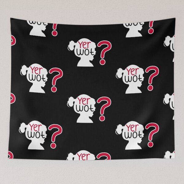 Item preview, "Yer wot?" funny British slang dialect Cockney Yorkshire designed and sold by incurablehippie.