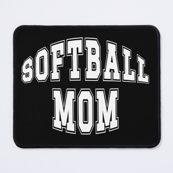 Item preview, Softball Mom designed and sold by GaryDobson.
