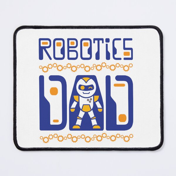 Item preview, Robotics Dad designed and sold by jaygo.