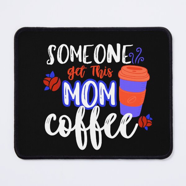 Item preview, someone get this mom coffee designed and sold by aoichan3939.