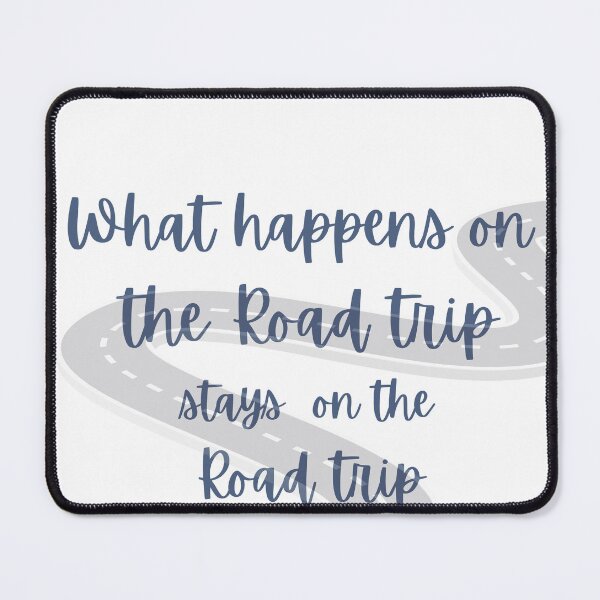Item preview, What happens on the Road stays on the road designed and sold by sbaltakova.