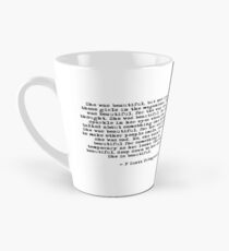 She was beautiful - F Scott Fitzgerald Tall Mug