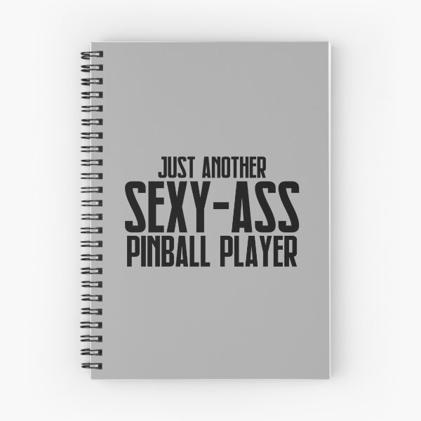 Item preview, Just Another Sexy Pinball Player designed and sold by Bornint Designs.