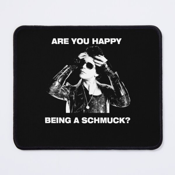 Item preview, Are You Happy Being a Schmuck designed and sold by RebeccaGonza.