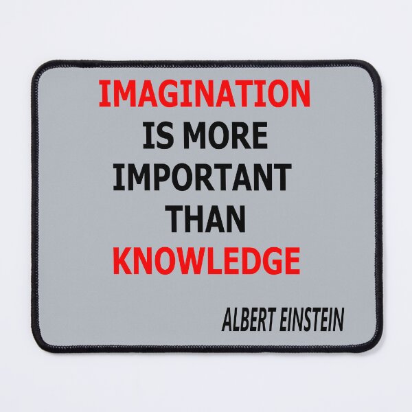 Item preview, Imagination is more important than knowledge designed and sold by soia63.