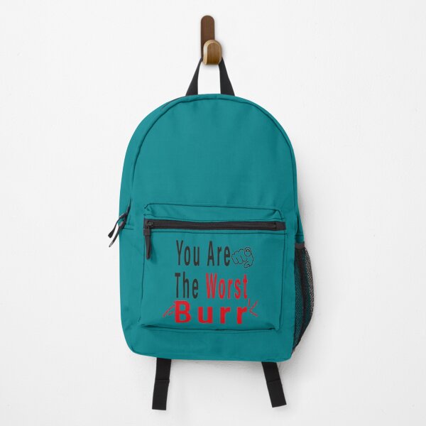 Item preview, You are the worst burr designed and sold by GiselleMartinz.