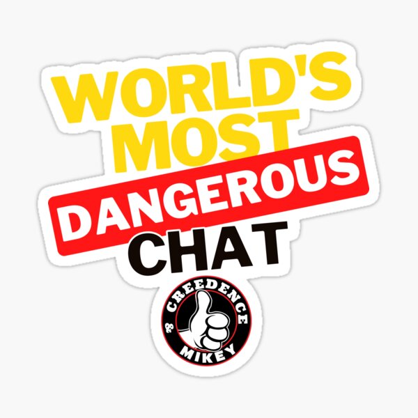 World's Most Dangerous Chat Sticker