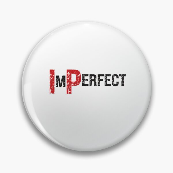 Item preview, ImPerfect designed and sold by WHDProduction45.