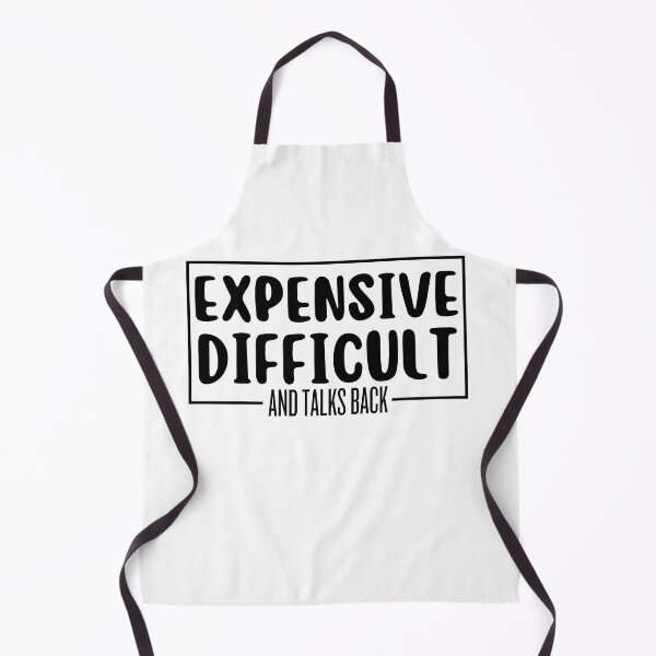 Item preview, expensive difficult and talks back designed and sold by TThousand.