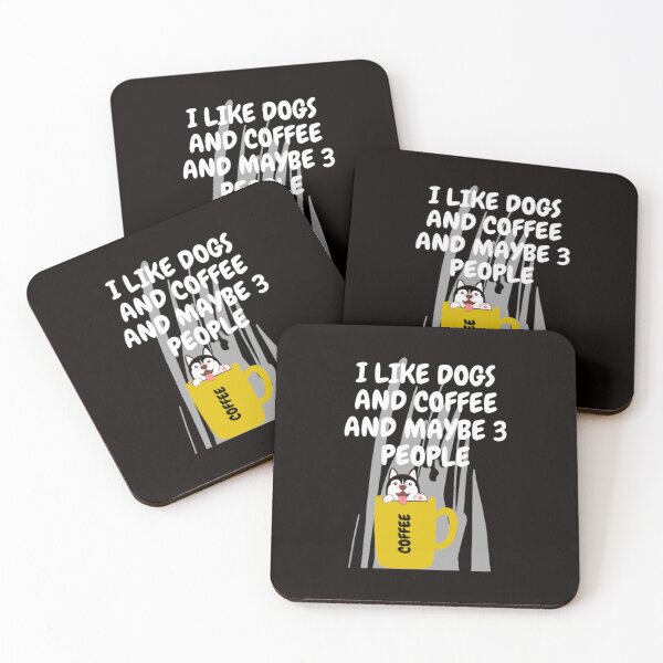 Item preview, I LIKE DOG AND COFFEE AND MAYBE 3 PEOPLE designed and sold by LOUCAS6.