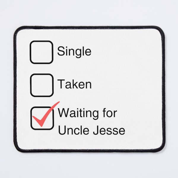 Item preview, Waiting for Uncle Jesse designed and sold by DashboardLights.