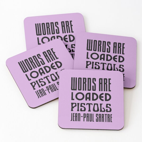 Item preview, Sartre quote: Words are loaded pistols. designed and sold by artbleed.
