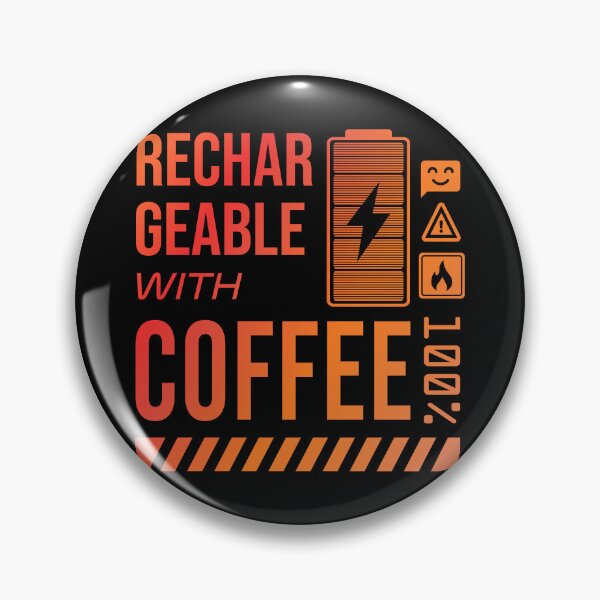 Item preview, Rechargeable with Coffee - Rusty Label designed and sold by forgottenfuture.