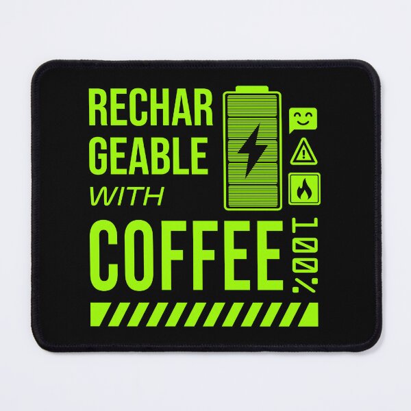 Item preview, Rechargeable with Coffee - Green Label designed and sold by forgottenfuture.