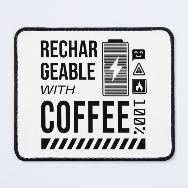 Item preview, Rechargeable with Coffee - Black Label designed and sold by forgottenfuture.