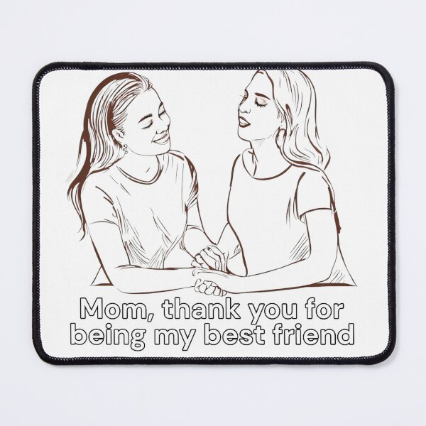 Item preview, Mom, thank you for being my best friend designed and sold by Merelita.