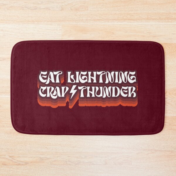 Item preview, Eat Lightning, Crap Thunder - Life Motivational Quote  designed and sold by SALENTOmadness.