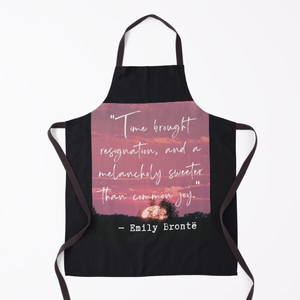 Item preview, Emily Brontë quote: Time brought resignation and a melancholy sweeter than common joy. designed and sold by artbleed.