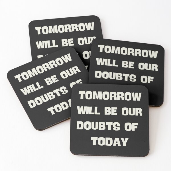 Item preview, Tomorrow Will Be Our Doubts Of Today Motivational  designed and sold by Eolithic.