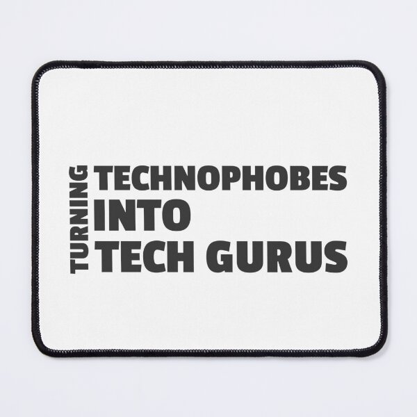 Item preview, TURNING TECHNOPHOBES INTO TECH GURUS - IT Trainer designed and sold by MurmuringShop.