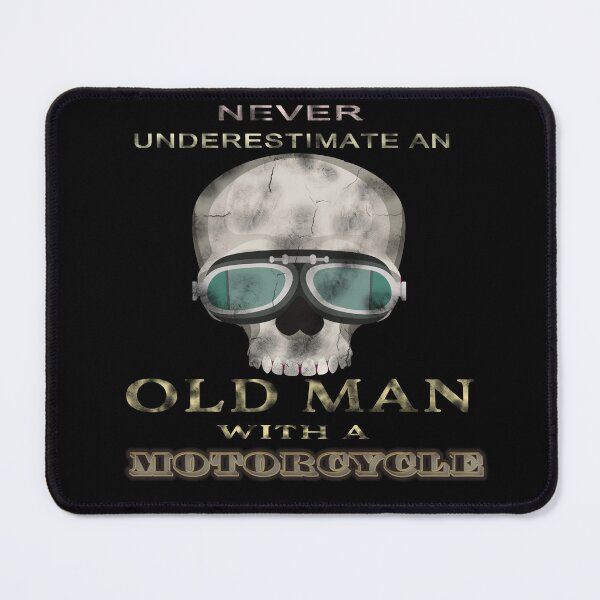 Item preview,  Never Underestimate An Old Man With A Motorcycle  designed and sold by david parry.