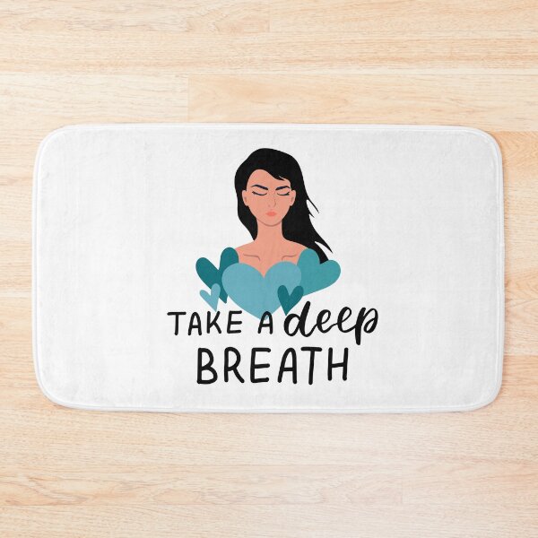 Item preview, Take a deep breath | Selfcare | Self Love | Mental Health Matters designed and sold by InfiniteDemand.
