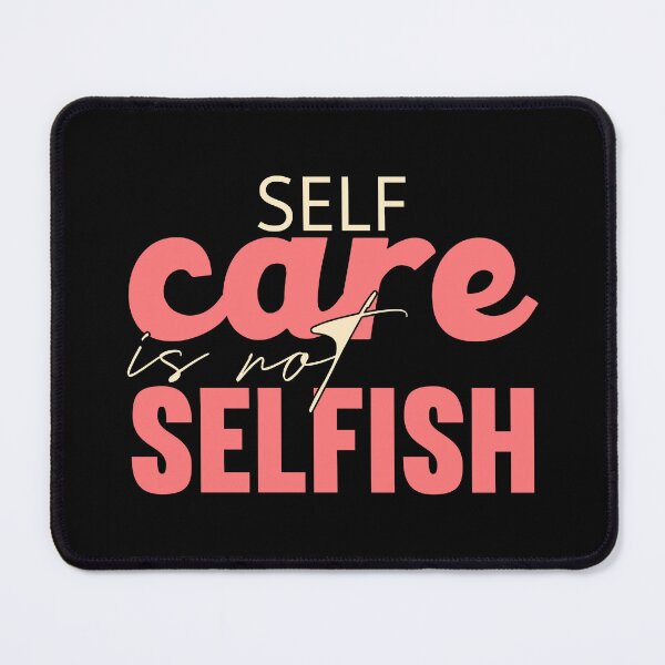 Item preview, Selfcare | Mental Health Matters designed and sold by InfiniteDemand.